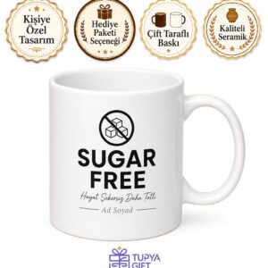 Sugar Free Yazılı Şekersiz İngilizce Kupa Bardak Hediye Porselen Mug