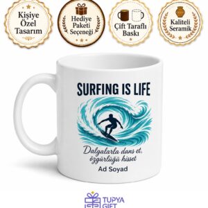 Surfing Is Life Temalı Sörf Hayattır İngilizce Kahve Kupası Hediye Bardak