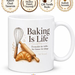 Baking Is Life Yazılı Fırıncılık Hayattır İngilizce Kupa Bardak Hediye