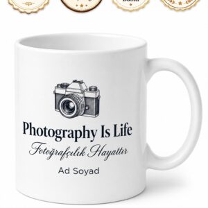 Photography Is Life Yazılı Fotoğrafçılık Hayattır İngilizce Kupa Bardak Hediye