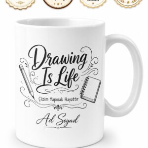 Drawing Is Life Baskılı Çizim Yapmak Hayattır İngilizce Kupa Bardak Hediye