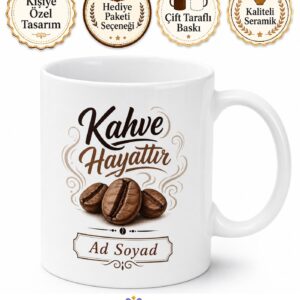 Kahve Hayattır Yazılı Kupa Bardak