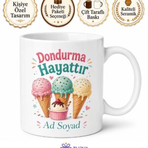 Dondurma Hayattır İngilizce Çay Kupası Hediye