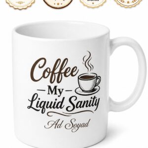 Coffee My Liquid Sanity Temalı Kahve Benim Sıvı Akıl Sağlığım İngilizce Kupa Bardak Hediye
