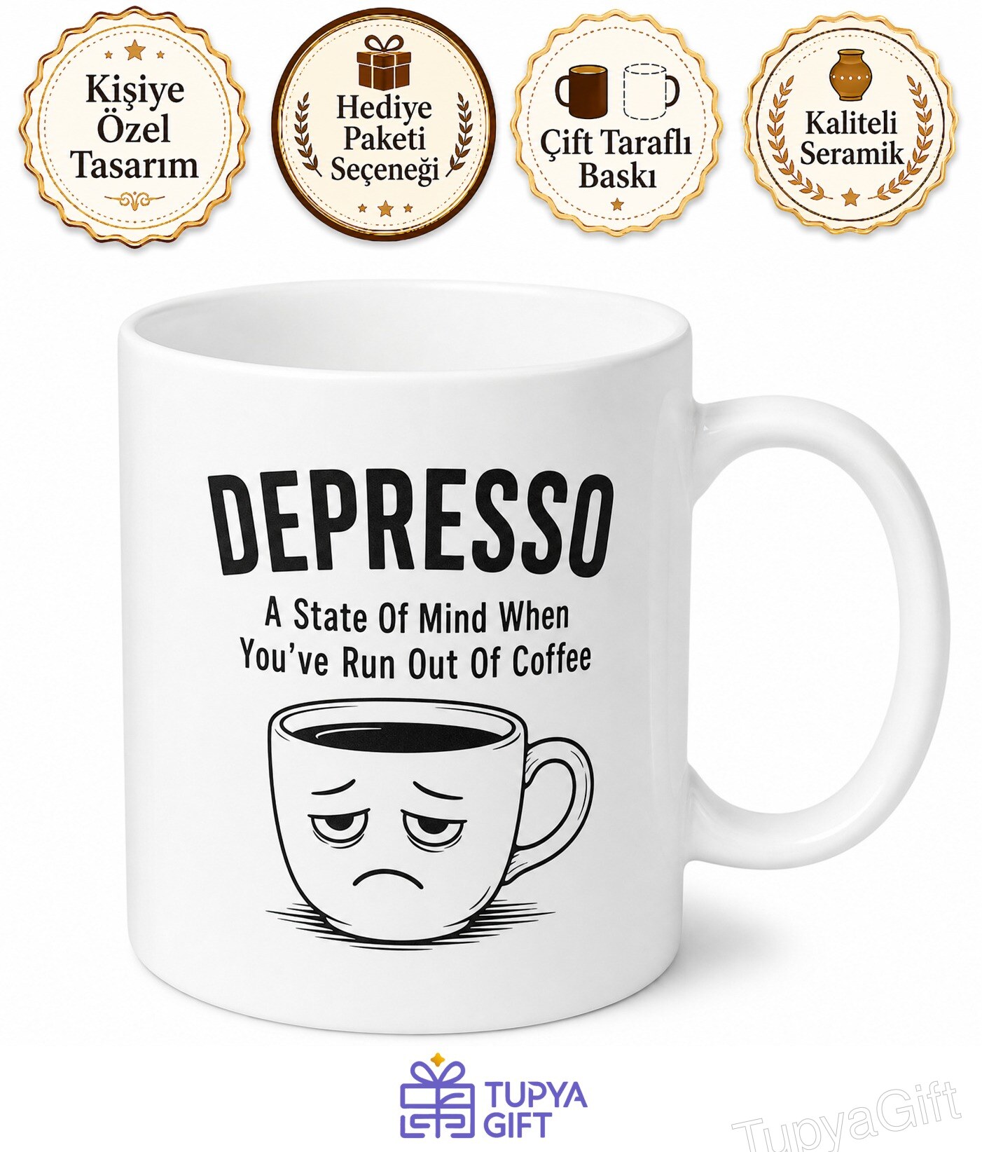 Depresso Kahveniz Bittiğinde Ruh Hali İngilizce Baskılı Kupa Bardak Hediye