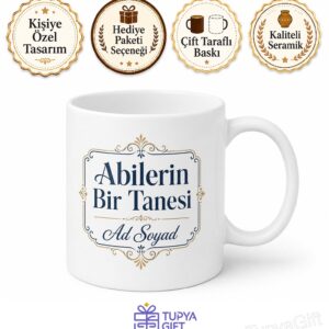 Abilerin Bir Tanesi Klasik Tasarımlı İsme Özel Seramik Kupa Bardak Hediye