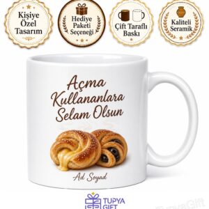 Açma Kullananlara Peynirli Zeytinli Açma Hamur İşi Kahvaltı Temalı Kupa Bardak Hediye