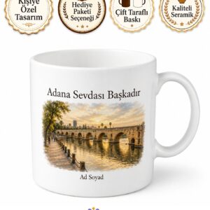 Adana Taşköprü Seyhan Nehri Tarihi Yürüyüş Temalı Adana Kupa Bardak Hediye