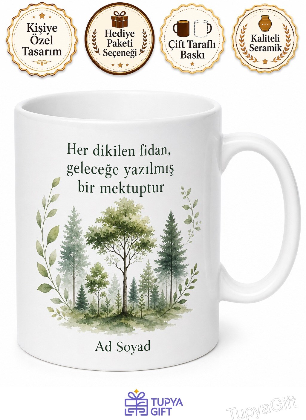 Ağaç Diken Kampanyalara Katılanlara Geleceğe Fidan Yeşil Türkiye Kupa Bardak Hediye