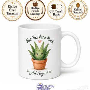 Aloe You Vera Much Baskılı Seni Çok Seviyorum Esprili Bitki Temalı İngilizce Kupa Hediye