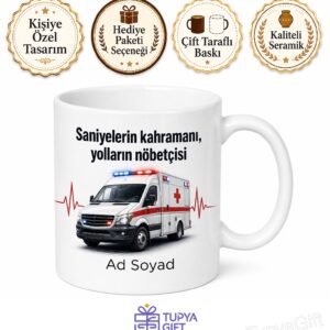 Ambulans Şoförüne Hediye Kupa Bardak Can Kurtaran Saniyelerde Stres Atan Şifa Kupası