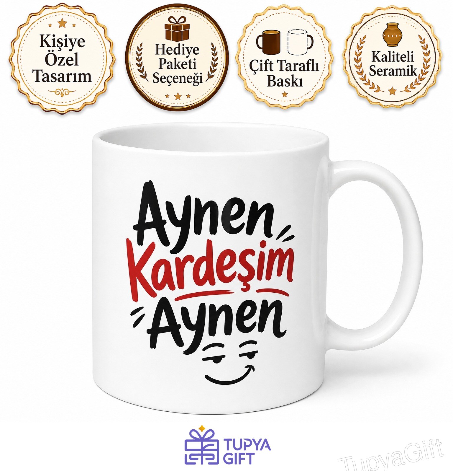 Aynen Kardeşim Aynen Yazılı İroni Mizah Temalı Seramik Kupa Bardak Hediye