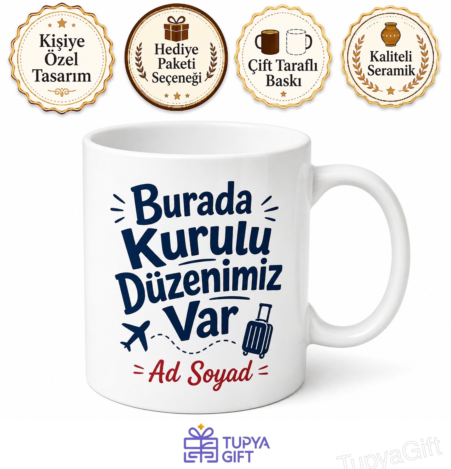 Burada Kurulu Düzenimiz Var Gurbetçi İronisi Esprili Kupa Bardak Hediye