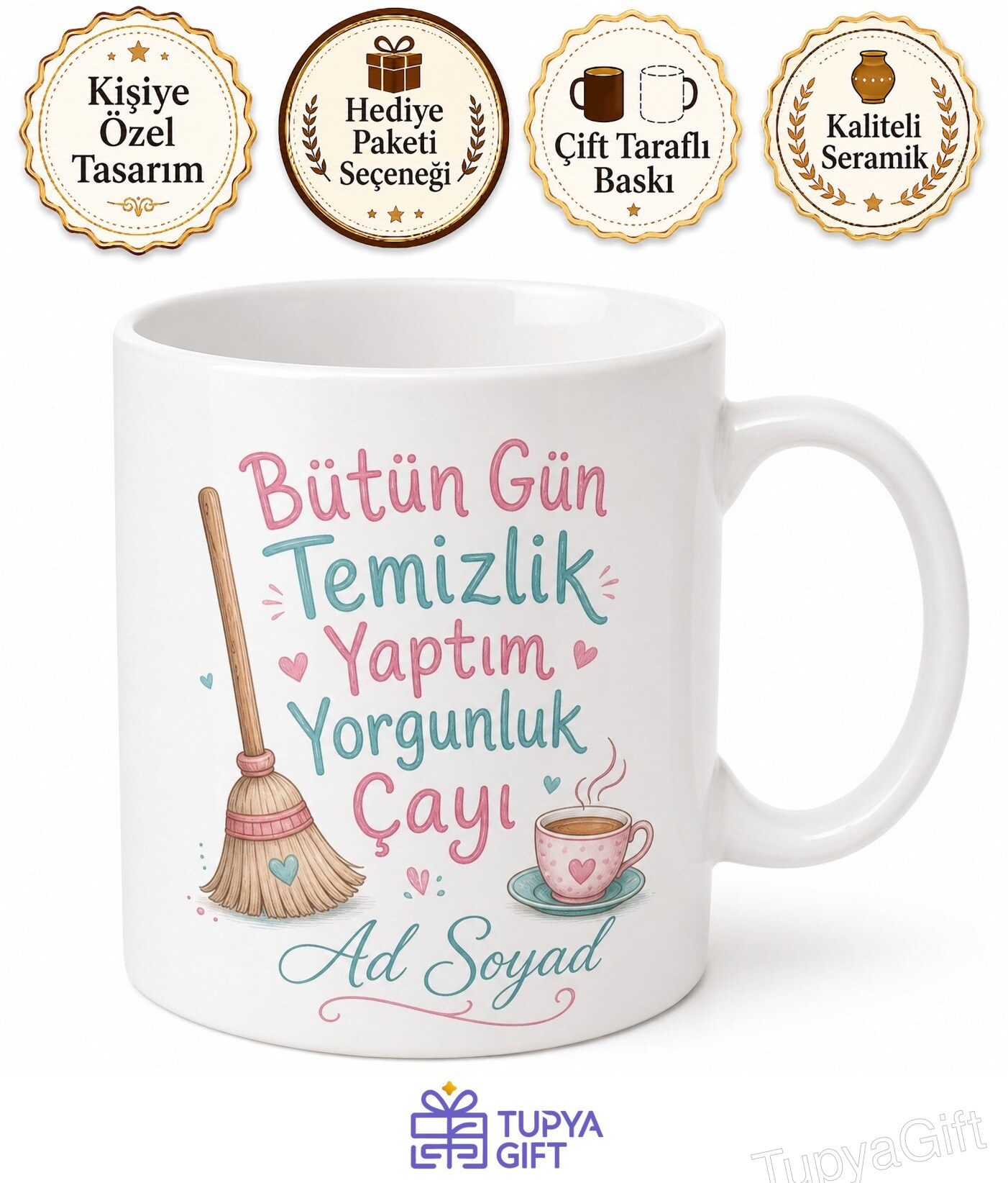Bütün Gün Temizlik Yaptım Yorgunluk Çayı Ev Hanımı Kupası Hediye Bardak