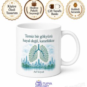 Dünya Hava Günü Temiz Gökyüzü Kirliliğe Karşı Duranlara Özel Tasarım Kupa Bardak Hediye