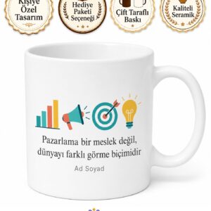 Dünya Pazarlama Günü Hediye Kupa Markaları Büyüten Zihinlere Özel Tasarım Bardak