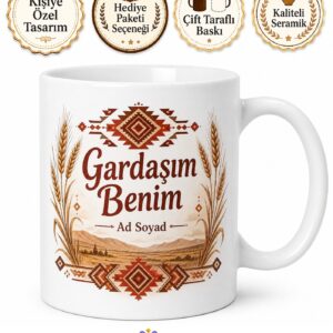 Gardaşım Benim Yazılı Sivas Ve İç Anadolu Ruhu Kardeşlik Kupası Hediye Bardak