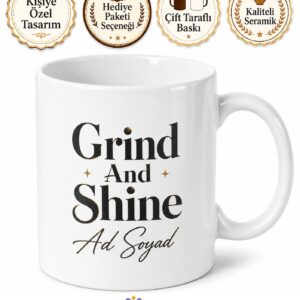 Grind And Shine Temalı Çalış Ve Parla İngilizce Çay Kupası Hediye Bardak