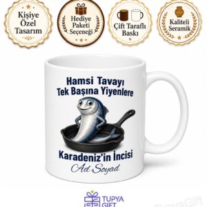 Hamsi Tavayı Tek Başına Yiyenlere Karadeniz Esprili Kupa Bardak Hediye