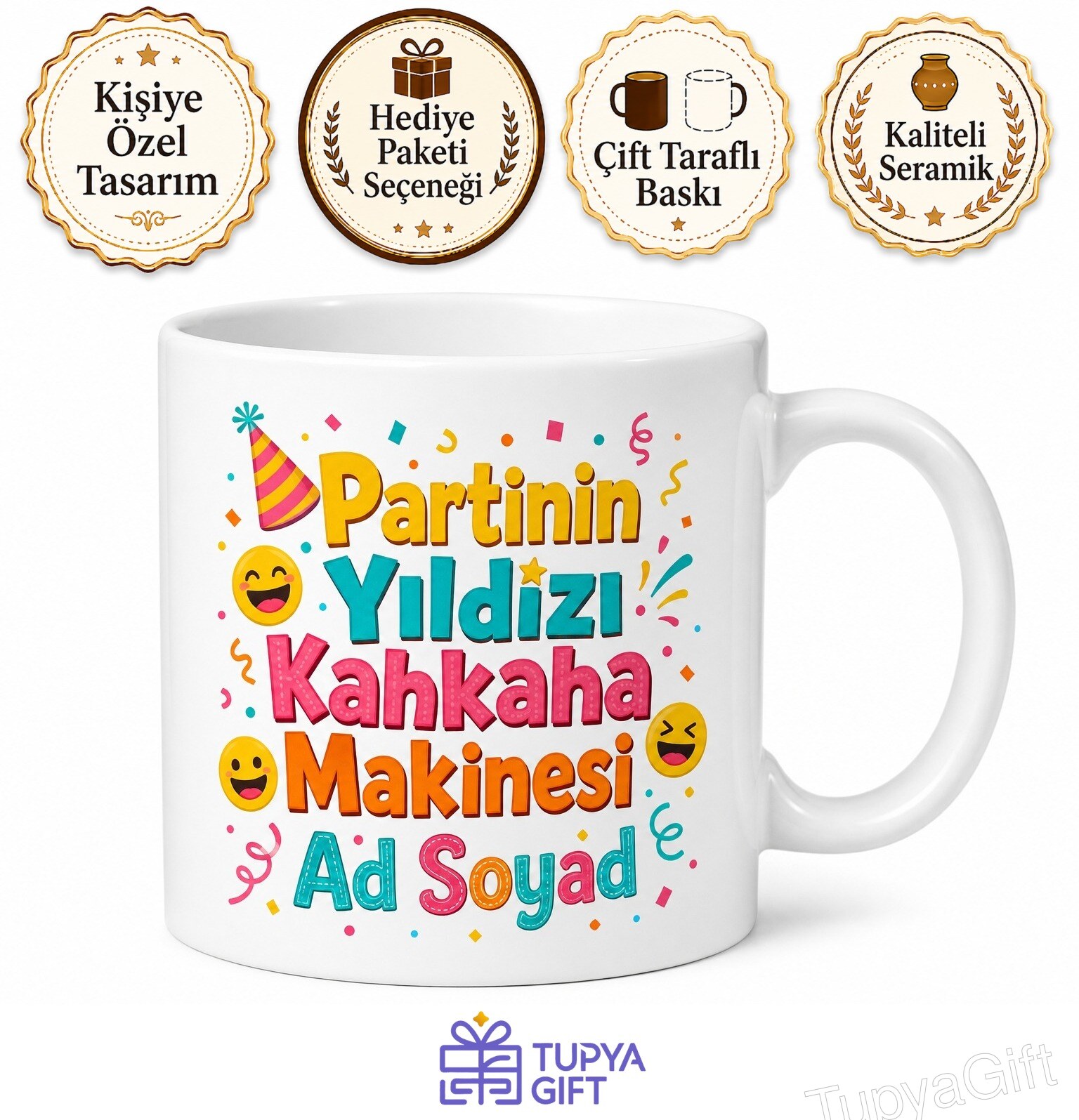 Her Ortamın Neşesi Olanlara Partinin Yıldızı Kahkaha Makinesi Kupa Hediye Bardak