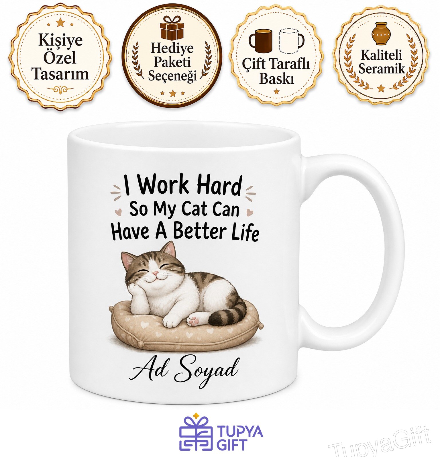 I Work Hard So My Cat Can Have A Better Life Kedim İçin Çalışıyorum İngilizce Kupa Bardak Hediye