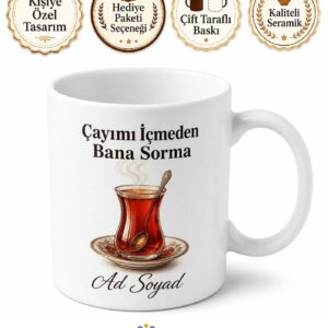Kahvaltıda Çay İçmeden Ayılamayan Gerçek Tiryaki Kupası Hediye Bardak