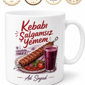 Kebabı Şalgamsız Yemem Esprili Kupa Adana Damak Tadı Hediye Bardak