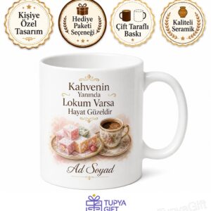 Lokum Severlere Kavrulmuş Afyon Lokumu Kahve Yanı İkramı Baskılı Porselen Kupa Hediye