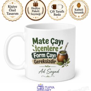 Mate Çayı İçenlere Form Çayı Kupa Bardak Komik Hediye Porselen Mug