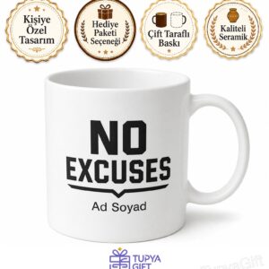No Excuses Baskılı Bahane Yok İngilizce Motivasyon Kupa Bardak Hediye