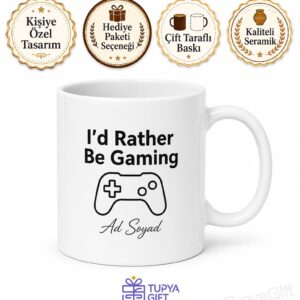 I'd Rather Be Gaming Temalı Oyun Oynamayı Tercih Ederim İngilizce Kahve Kupası Hediye