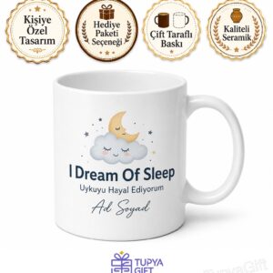 I Dream Of Sleep Baskılı Uykuyu Hayal Ediyorum İngilizce Kupa Bardak Hediye
