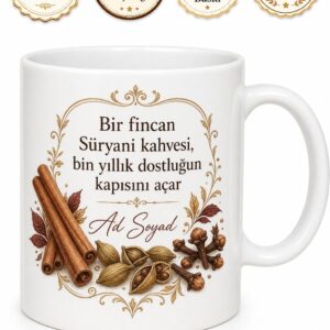 Süryani Kahvesi İçenlere Baharatlı Kahve Kupa Bardak Hediye
