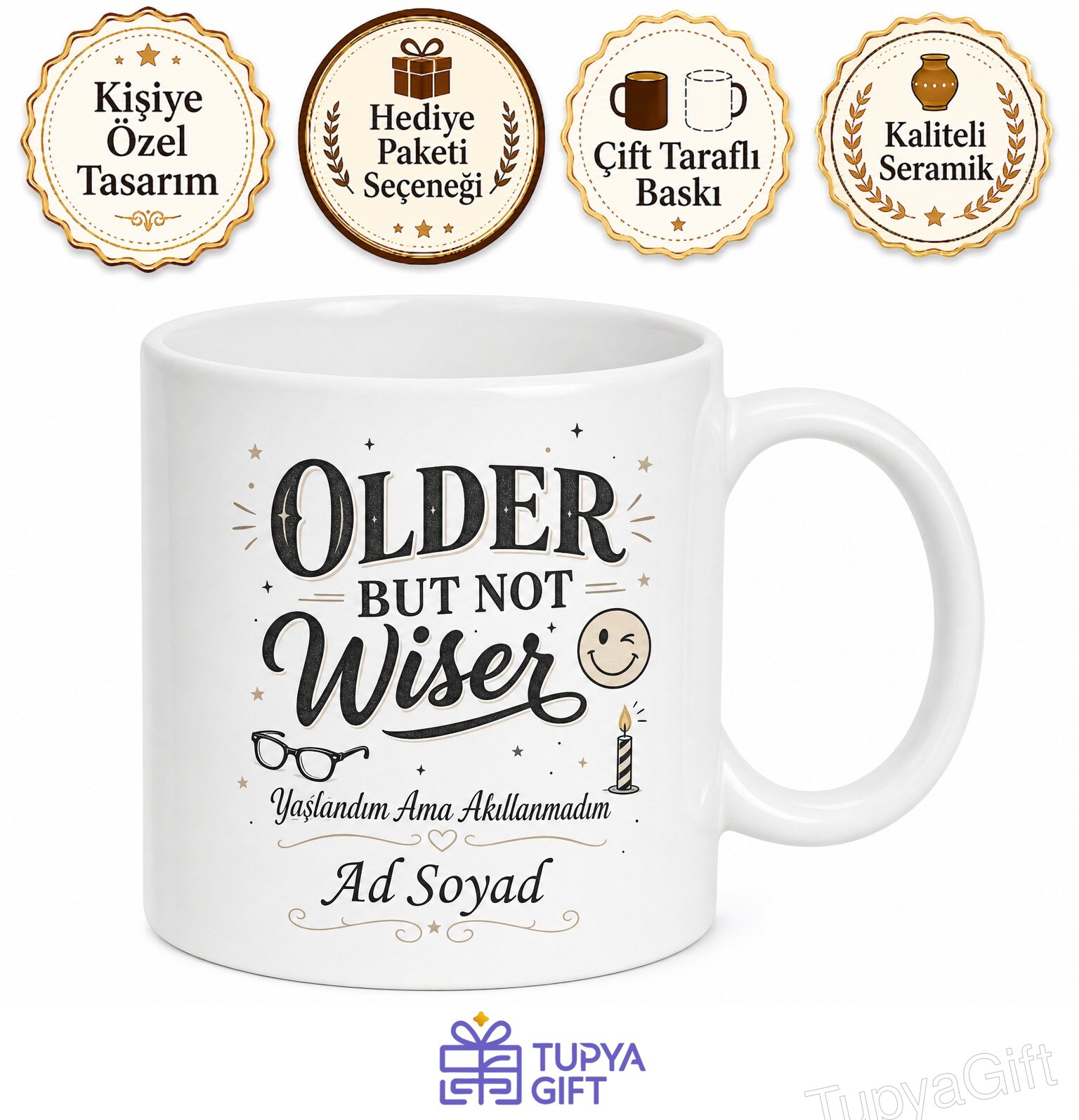 Older But Not Wiser Yaşlanmış Ama Akıllanmamış İngilizce Baskılı Kupa Bardak Hediye