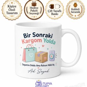 Sürekli Kargo Bekleyen Alışveriş Kolik Online Tüketici Kupa Bardak Hediye