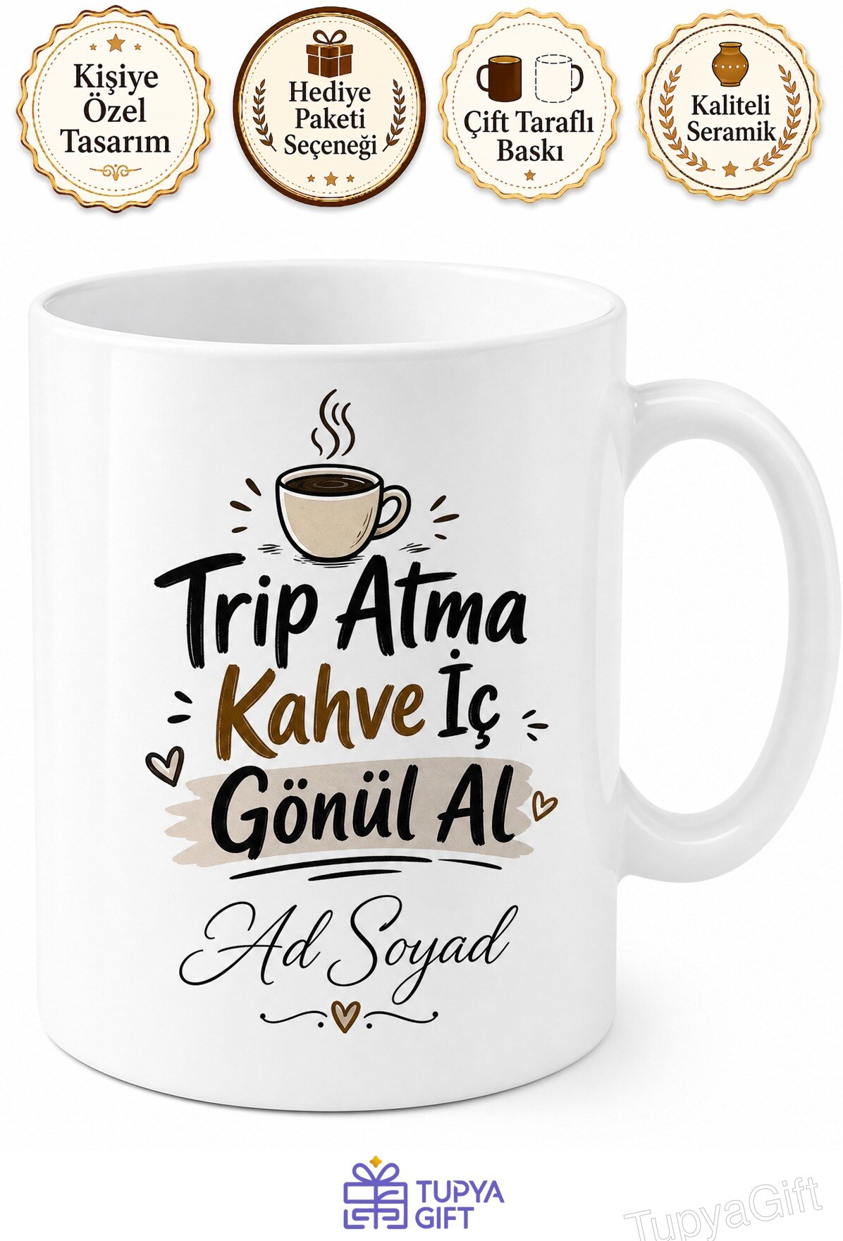 Trip Atma Kahve İç Gönül Alma Özür Dilerim Kupası Hediye Bardak