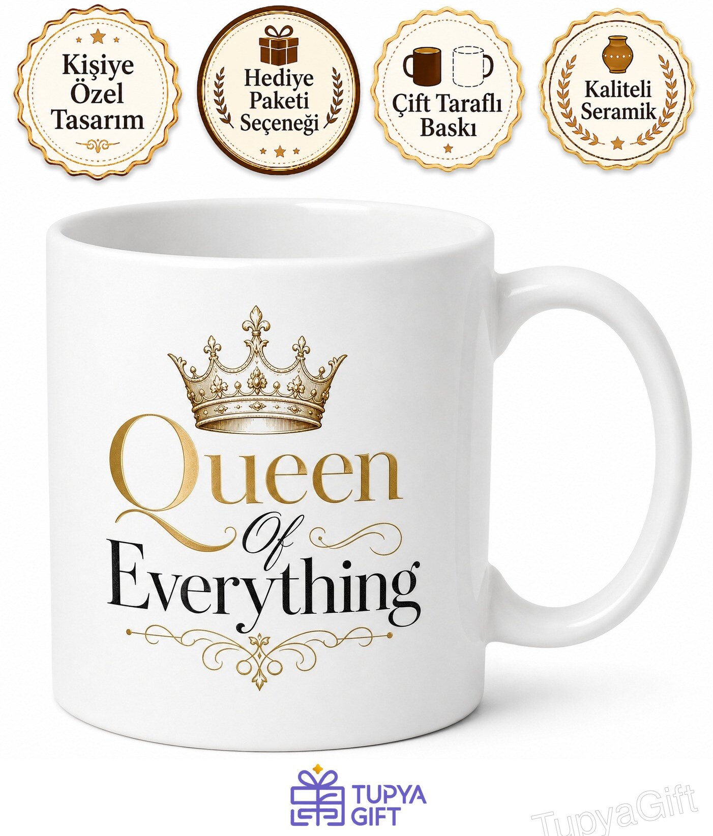 Queen Of Everything Baskılı Her Şeyin Kraliçesi İngilizce Çay Kupası Hediye