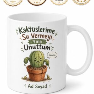 Kaktüslerine Su Vermeyi Unutan Sakar Bitki Sever Esprili Kupa Bardak Hediye