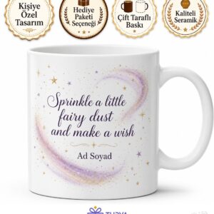 Fairy Dust Temalı Peri Tozu İngilizce Kupa Bardak Hediye Porselen Mug