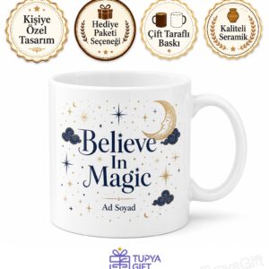 Believe In Magic Sihre İnan İngilizce Temalı Porselen Kupa Bardak Hediye