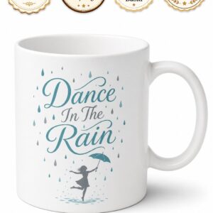 Dance In The Rain Yazılı Yağmurda Dans Et İngilizce Kupa Bardak Hediye