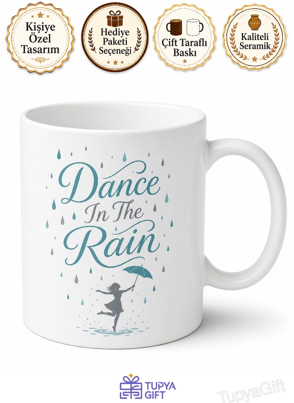 Dance In The Rain Yazılı Yağmurda Dans Et İngilizce Kupa Bardak Hediye