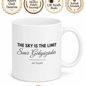 Sky Is The Limit Yazılı Sınır Gökyüzüdür İngilizce Motivasyon Kupa Bardak Hediye
