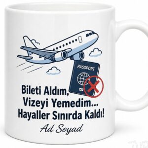 Uçak Bileti Alıp Vizeden Red Yiyen Şanssıza Sınır Ötesi Hayaller Kupa Hediye
