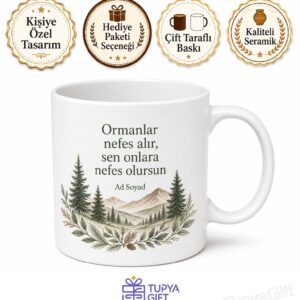 Yeşil Alanların Koruyucusu Orman Mühendisi Hediye Seramik Kupa Bardak
