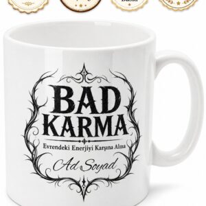 Bad Karma Baskılı Kötü Karma İngilizce Kupa Bardak Hediye