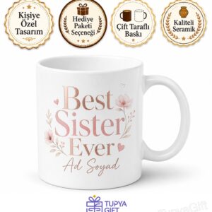 Best Sister Ever Yazılı Kız Kardeşe Hediye İngilizce Baskılı Porselen Kupa Bardak