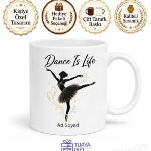 Dance Is Life Temalı Dans Hayattır İngilizce Kahve Kupası Hediye Bardak