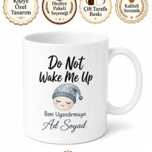 Do Not Wake Me Up Yazılı Beni Uyandırmayın İngilizce Kupa Bardak Hediye