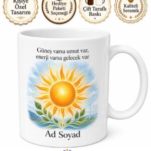 Dünya Güneş Günü Hediye Kupa Bardak Aydınlık Sıcak Günlerin Enerjisi Özel Tasarım